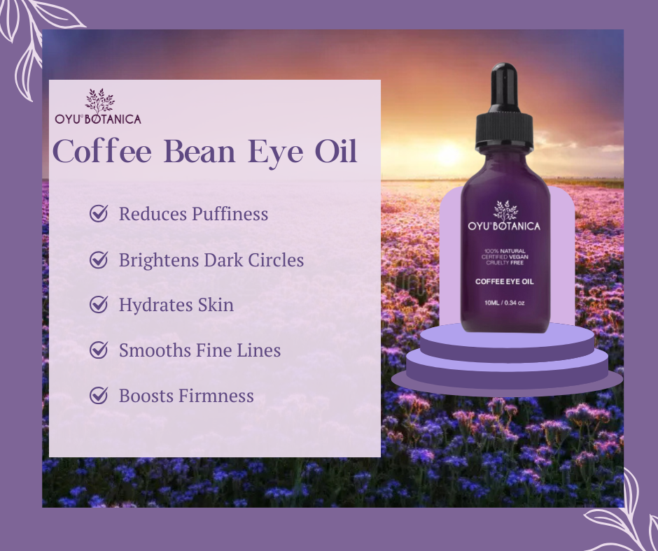 Organic Coffee Bean Eye Oil by Oyu Botanica – Lightweight, Hydrating, Puffiness Reducer