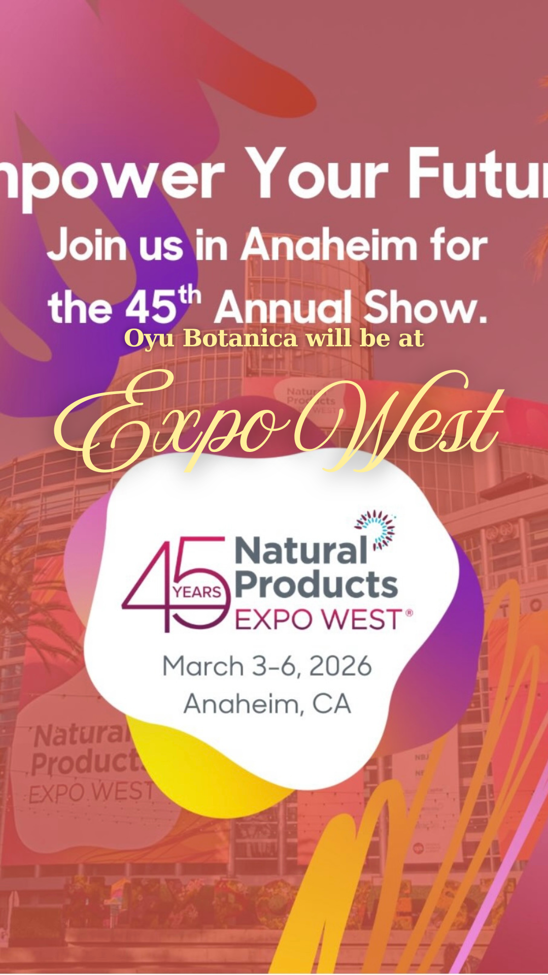 Oyu Botanica Is Heading to Natural Products Expo West