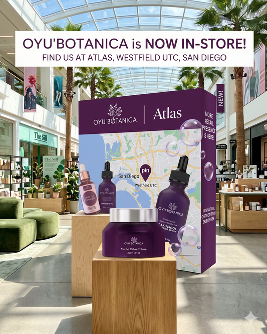 Oyu Botanica Heads West: Join Our Grand Opening at Atlas, Westfield UTC San Diego!