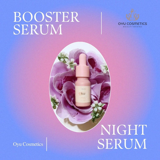 Transform Your Nighttime Routine with Oyu Cosmetics Booster Serum 🌙✨